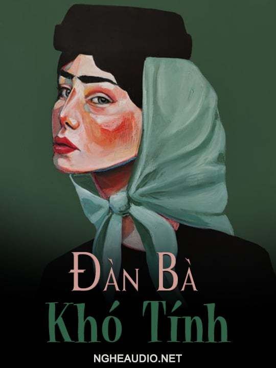 Đàn Bà Khó Tính