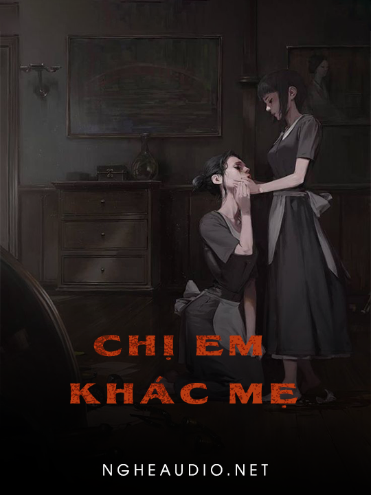 Chị Em Khác Mẹ