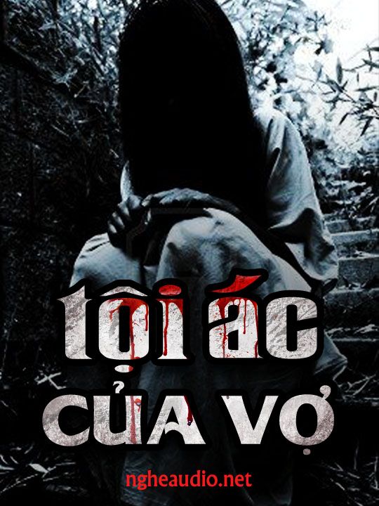 Tội Ác Của Vợ