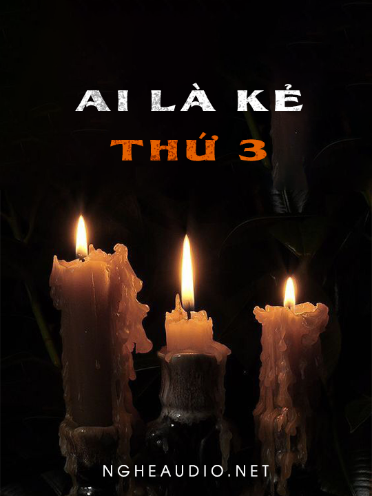 Ai Là Kẻ Thứ 3