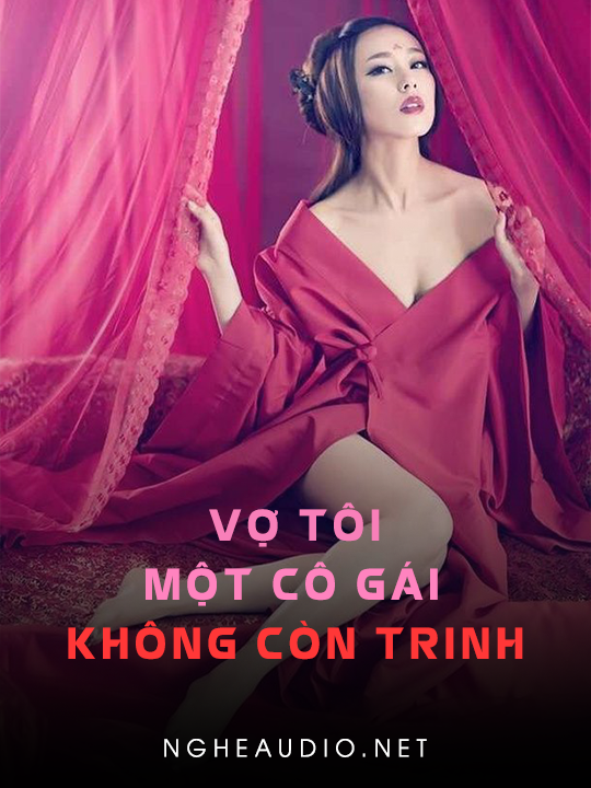 Vợ Tôi Một Cô Gái Không Còn Trinh