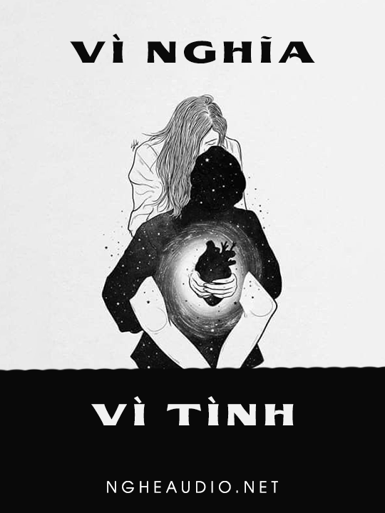 Vì Nghĩa Vì Tình