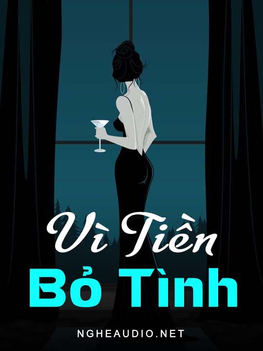 Vì Tiền Bỏ Tình