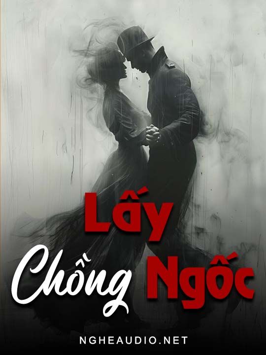 Lấy Chồng Ngốc