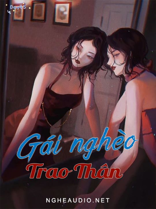 Gái Nghèo Trao Thân
