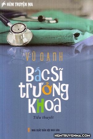 Tiểu thuyết Bác Sĩ Trưởng Khoa – Truyện Đêm Khuya