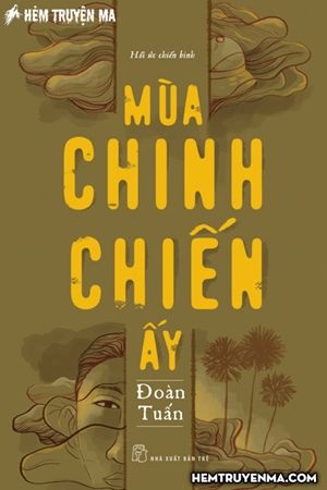 Tiểu thuyết Mùa Chinh Chiến Ấy